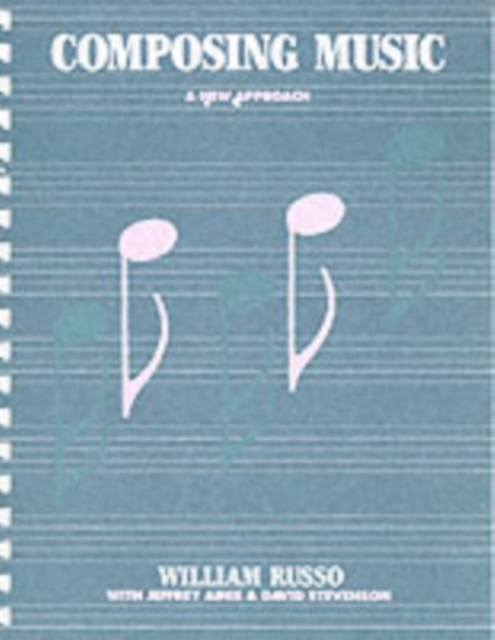 Composing Music : A New Approach, Paperback / softback Book