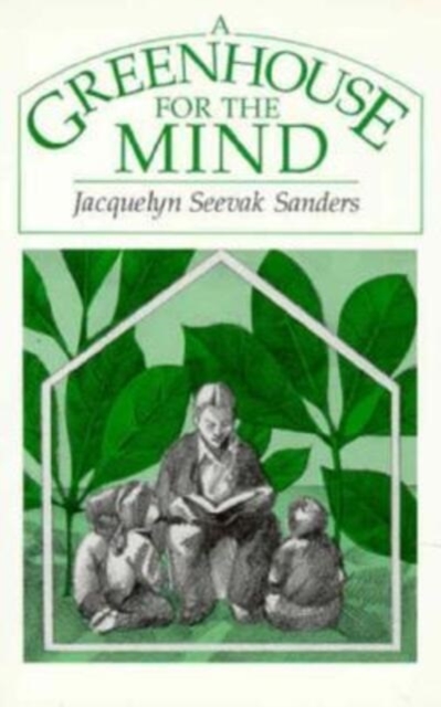 A Greenhouse for the Mind, Hardback Book