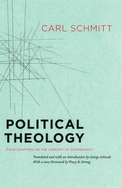 Political Theology : Four Chapters on the Concept of Sovereignty, EPUB eBook