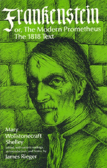 Frankenstein, or the Modern Prometheus : The 1818 Text, Paperback / softback Book