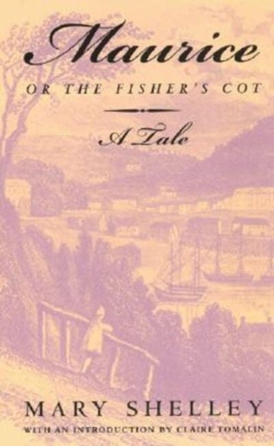 "Maurice", or "the Fisher's Cot" : A Tale, Paperback Book