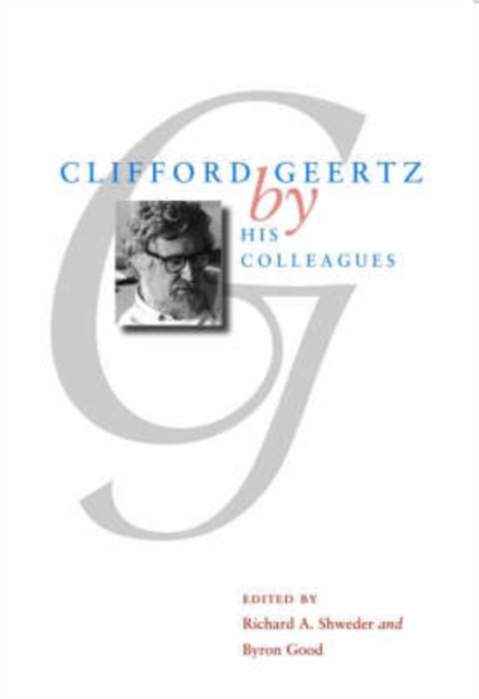 Clifford Geertz by His Colleagues, Paperback / softback Book