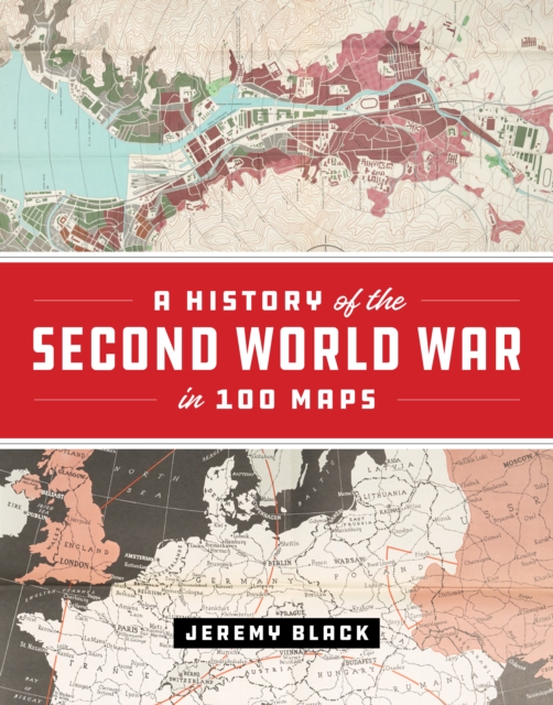 A History of the Second World War in 100 Maps, PDF eBook