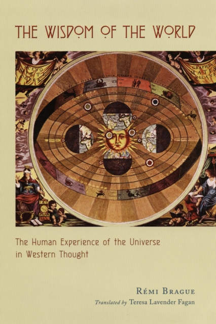 The Wisdom of the World : The Human Experience of the Universe in Western Thought, EPUB eBook