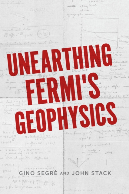 Unearthing Fermi's Geophysics, Hardback Book