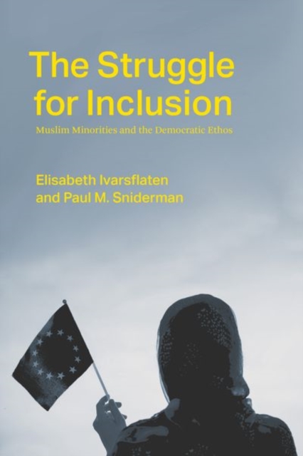 The Struggle for Inclusion : Muslim Minorities and the Democratic Ethos, Hardback Book