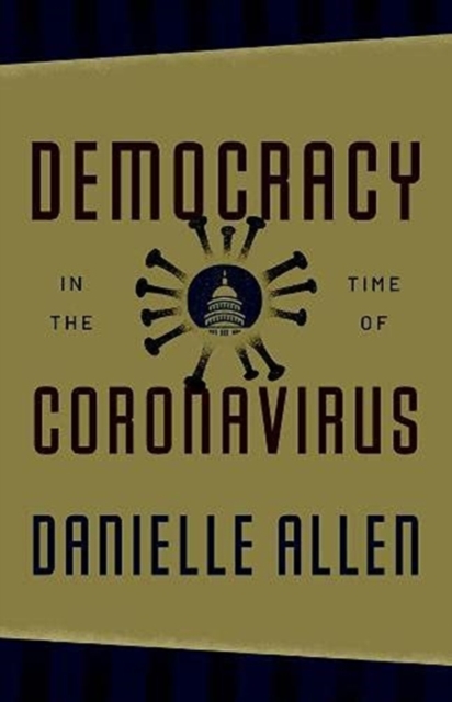 Democracy in the Time of Coronavirus, Hardback Book