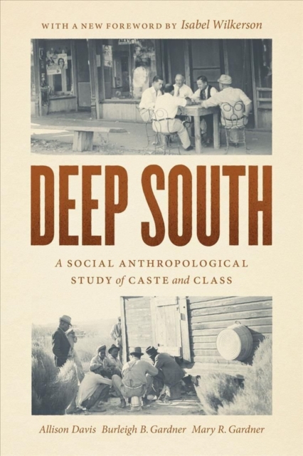Deep South : A Social Anthropological Study of Caste and Class, Paperback / softback Book