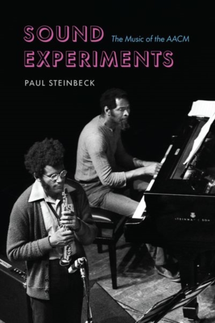 Sound Experiments : The Music of the AACM, Hardback Book