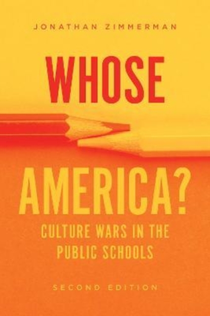 Whose America? : Culture Wars in the Public Schools, Paperback / softback Book