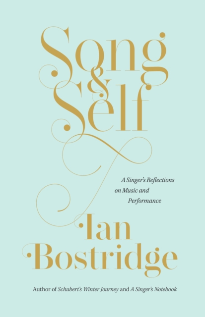 Song and Self : A Singer's Reflections on Music and Performance, EPUB eBook