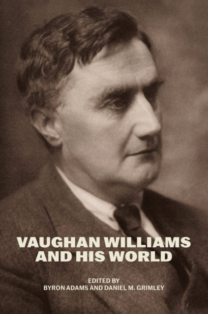 Vaughan Williams and His World, EPUB eBook