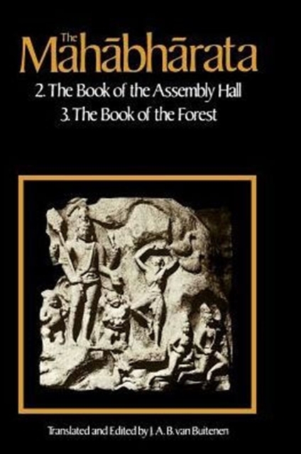 The Mahabharata, Volume 2 : Book 2:  The Book of Assembly; Book 3: The Book of the Forest, Paperback / softback Book