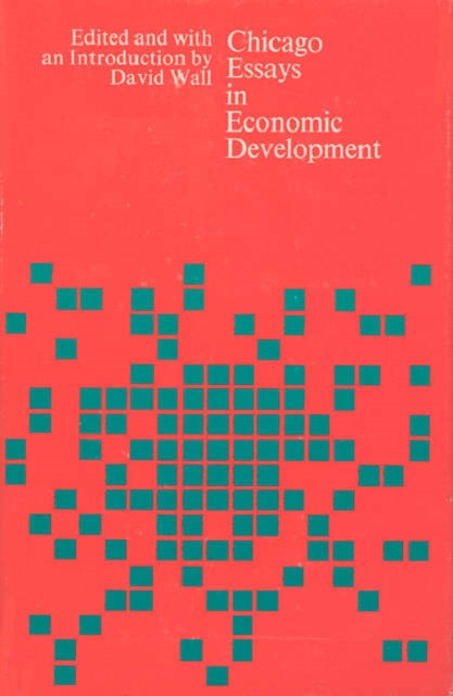 Chicago Essays in Economic Development, Hardback Book