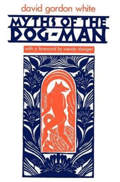 Myths of the Dog-Man, Paperback / softback Book