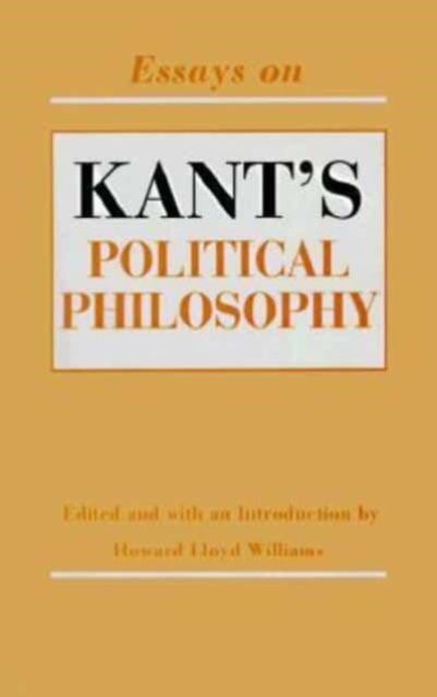 Essays on Kant's Political Philosophy, Hardback Book