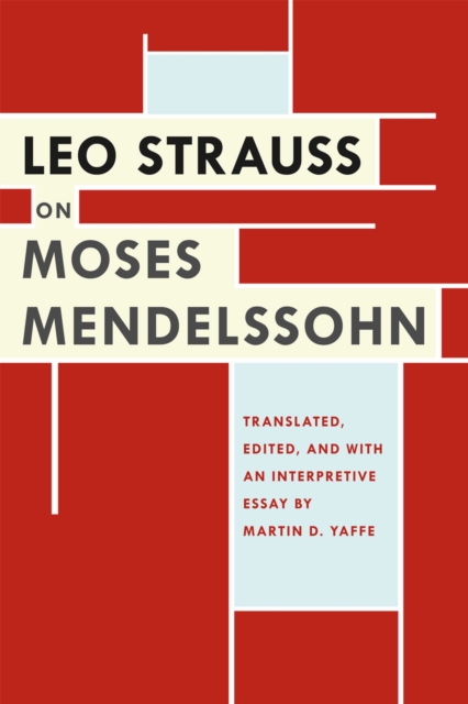 Leo Strauss on Moses Mendelssohn, Hardback Book