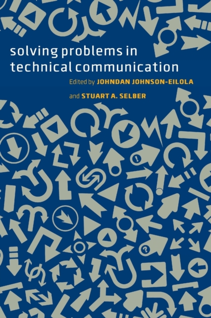 Solving Problems in Technical Communication, Paperback / softback Book
