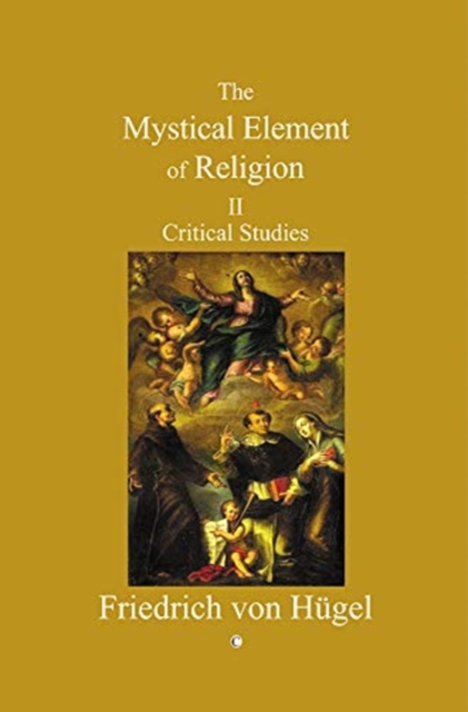 Mystical Element of Religion : Volume II, Paperback / softback Book