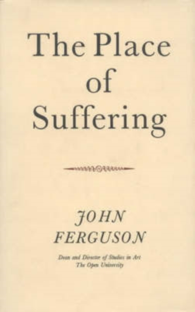 The Place of Suffering, Hardback Book