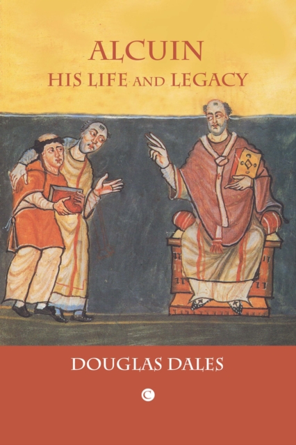 Alcuin : His Life and Legacy, PDF eBook