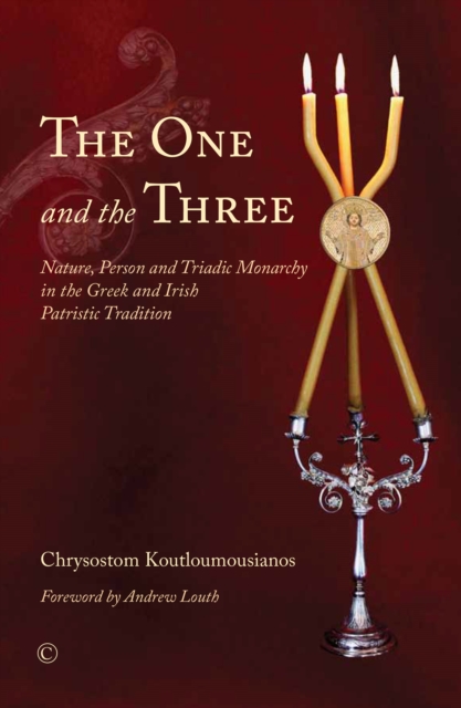 The One and the Three : Nature, Person and Triadic Monarchy in the Greek and Irish Patristic Tradition, PDF eBook