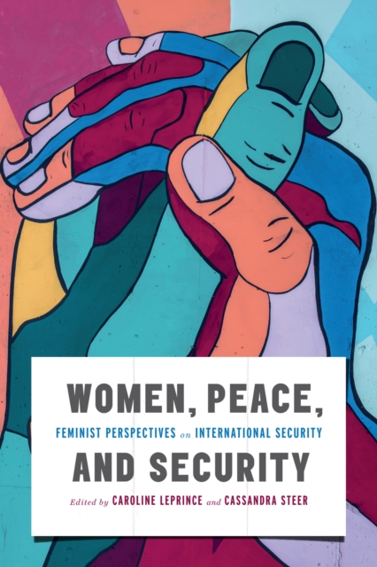 Women, Peace, and Security : Feminist Perspectives on International Security, EPUB eBook