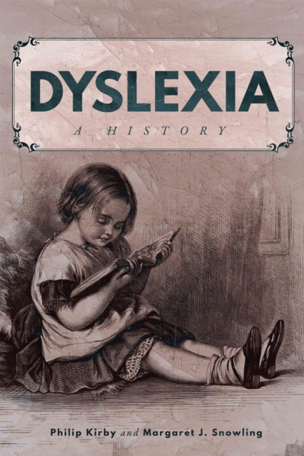 Dyslexia : A History, PDF eBook
