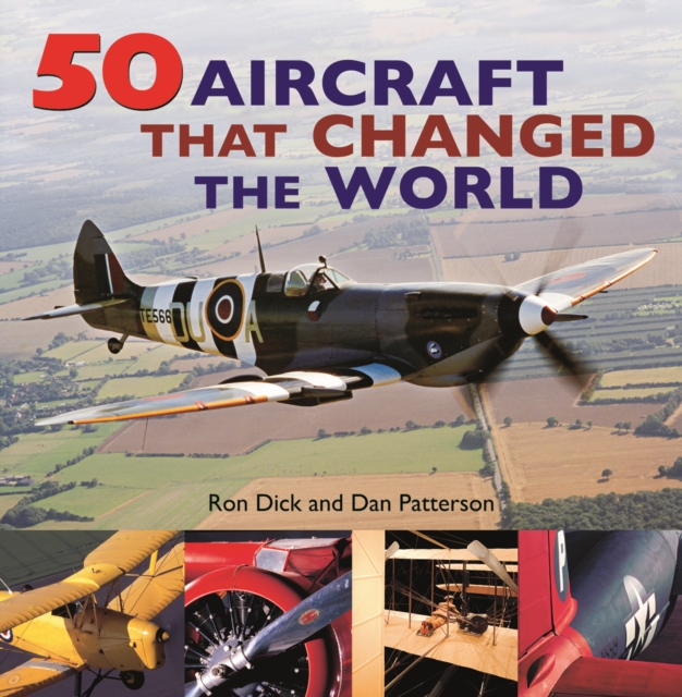 50 Aircraft That Changed the World, Paperback / softback Book