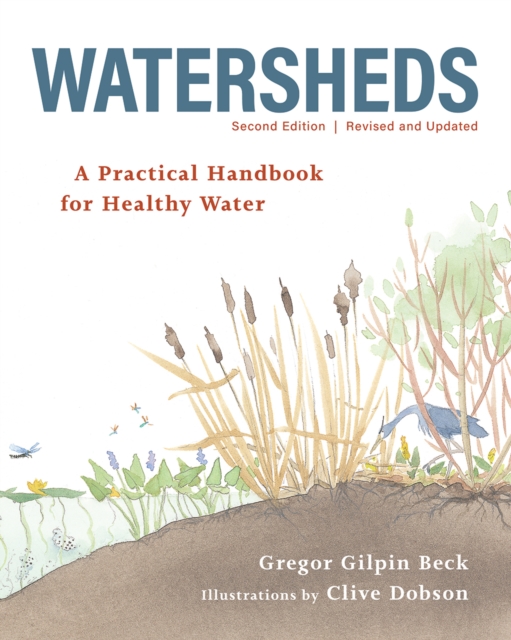 Watersheds : A Practical Handbook for Healthy Water, Paperback / softback Book