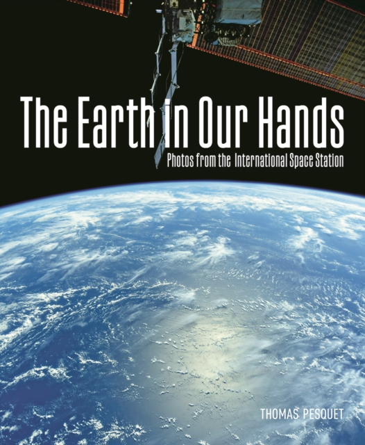 The Earth in Our Hands, Hardback Book