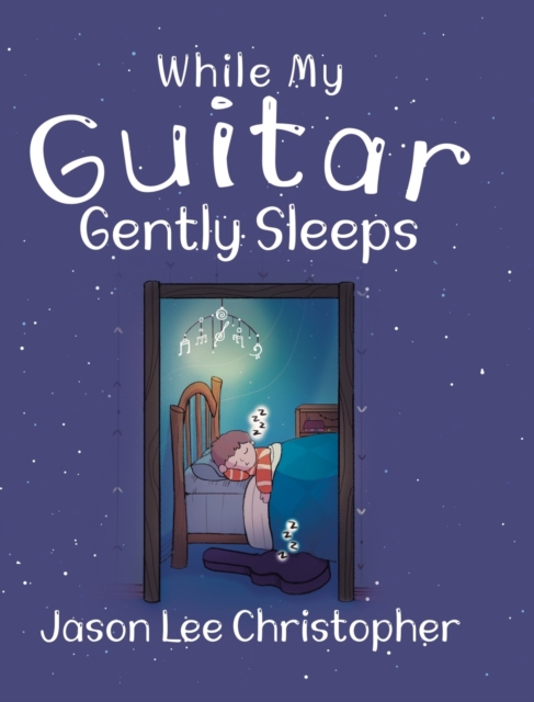 While My Guitar Gently Sleeps, Hardback Book