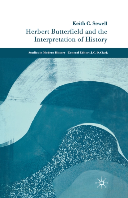 Herbert Butterfield and the Interpretation of History, PDF eBook