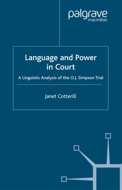 Language and Power in Court : A Linguistic Analysis of the O.J. Simpson Trial, PDF eBook