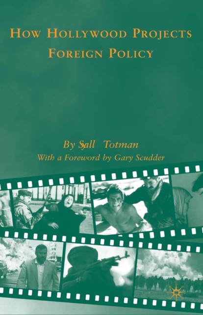 How Hollywood Projects Foreign Policy, PDF eBook