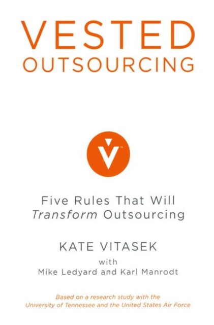 Vested Outsourcing : Five Rules That Will Transform Outsourcing, PDF eBook