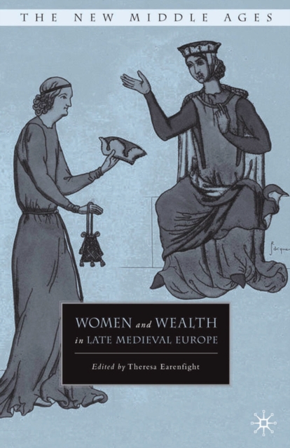 Women and Wealth in Late Medieval Europe, PDF eBook