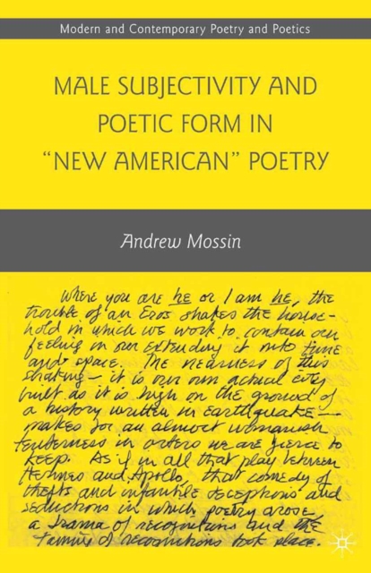 Male Subjectivity and Poetic Form in "New American" Poetry, PDF eBook