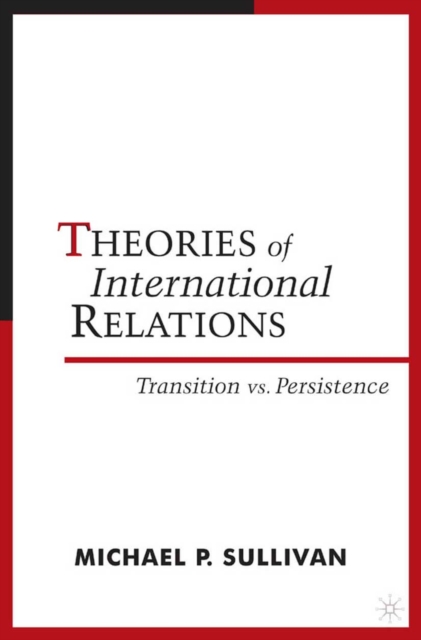 Theories of International Relations : Transition vs Persistence, PDF eBook