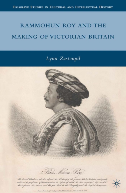 Rammohun Roy and the Making of Victorian Britain, PDF eBook