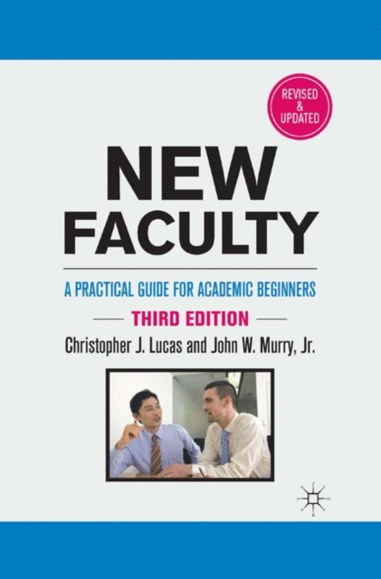 New Faculty : A Practical Guide for Academic Beginners, Paperback / softback Book