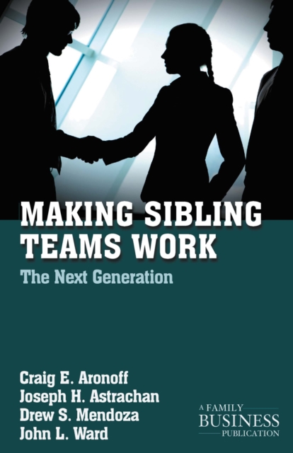 Making Sibling Teams Work : The Next Generation, PDF eBook