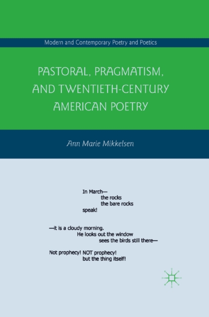 Pastoral, Pragmatism, and Twentieth-Century American Poetry, PDF eBook
