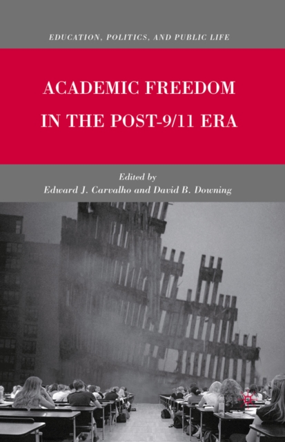 Academic Freedom in the Post-9/11 Era, PDF eBook