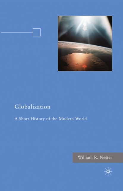 Globalization : A Short History of the Modern World, PDF eBook
