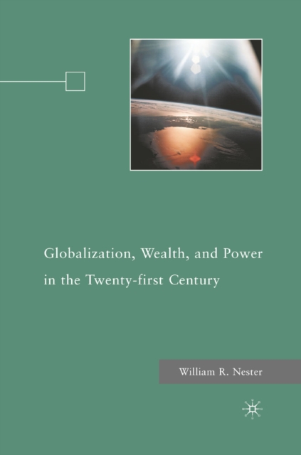 Globalization, Wealth, and Power in the Twenty-first Century, PDF eBook