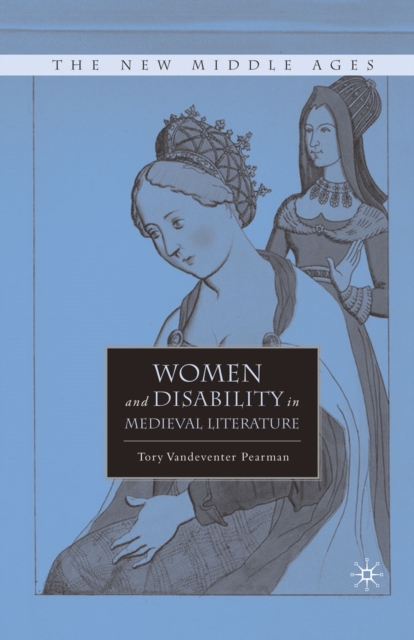 Women and Disability in Medieval Literature, PDF eBook