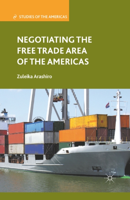 Negotiating the Free Trade Area of the Americas, PDF eBook