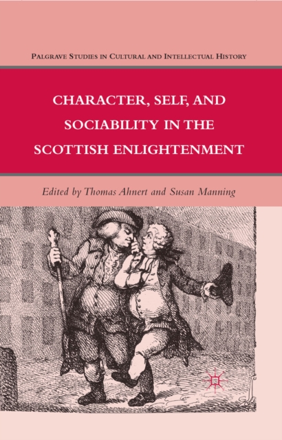 Character, Self, and Sociability in the Scottish Enlightenment, PDF eBook