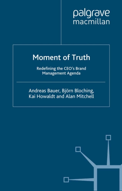 Moment of Truth : Redefining the CEO's Brand Management Agenda, PDF eBook